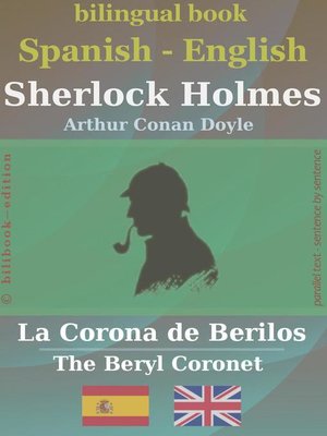 cover image of Sherlock Holmes--La Corona de Berilos, Spanish-English
